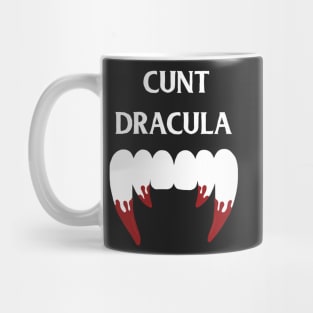 Cunt dracula Mug